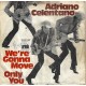 ADRIANO CELENTANO - We´re gonna move   ***Aut - Press***